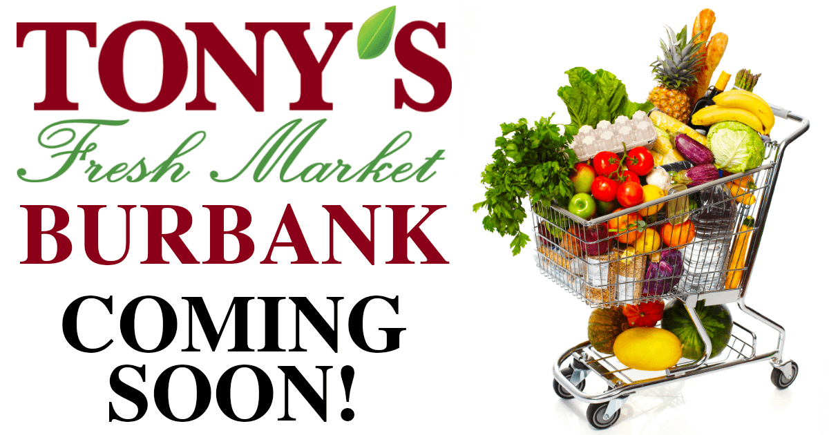 Tony's Fresh Market Burbank Coming Soon